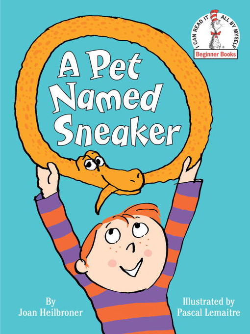 Title details for A Pet Named Sneaker by Joan Heilbroner - Wait list